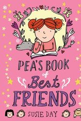 Cover Art for 9781849415224, Pea's Book of Best Friends by Susie Day