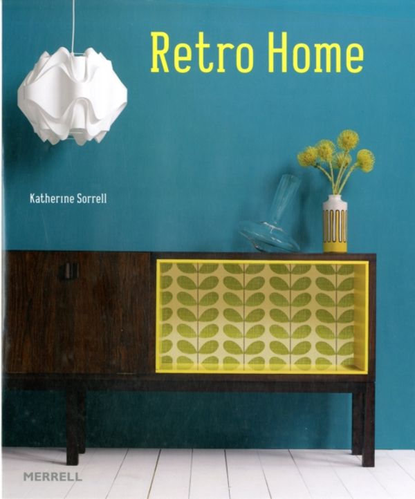 Cover Art for 9781858945811, Retro Home by Katherine Sorrell