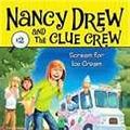Cover Art for 9781440707186, Nancy Drew and the Clue Crew, No. 2: Scream for Ice Cream by Carolyn Keene