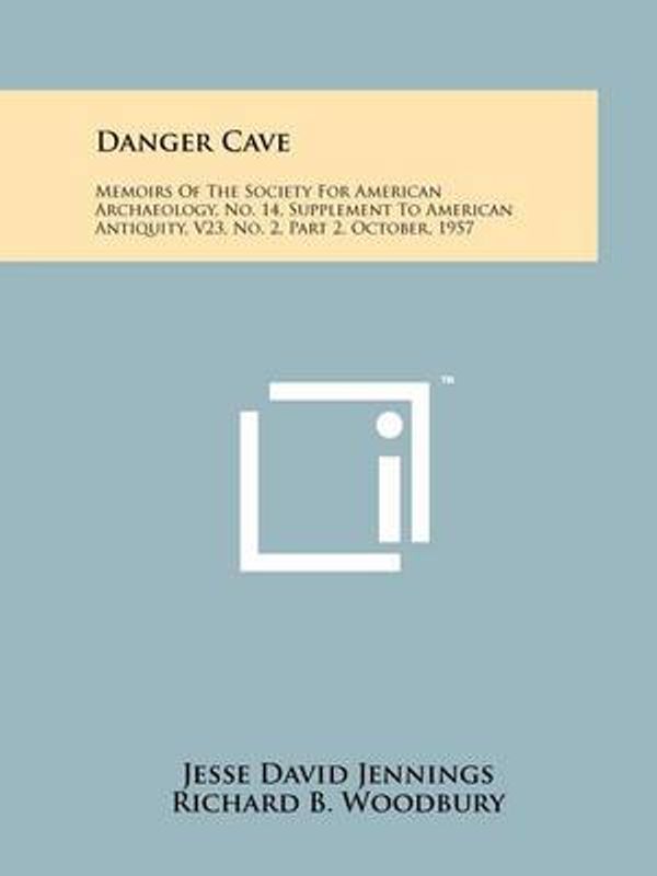 Cover Art for 9781258210649, Danger Cave by Jesse David Jennings