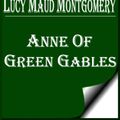 Cover Art for 1230000289594, Anne of Green Gables by Lucy Maud Montgomery