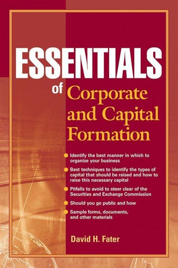Cover Art for 9780470590027, Essentials of Corporate and Capital Formation by David H. Fater