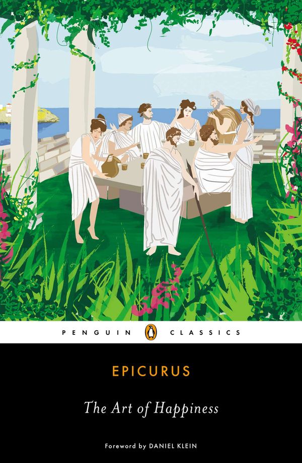 Cover Art for 9781101608654, The Art of Happiness by Epicurus