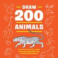 Cover Art for B07GD4VFST, Draw 200 Animals: The Step-by-Step Way to Draw Horses, Cats, Dogs, Birds, Fish, and Many More Creatures by Lee J. Ames