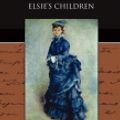 Cover Art for 9781438531472, Elsie's Children by Martha Finley