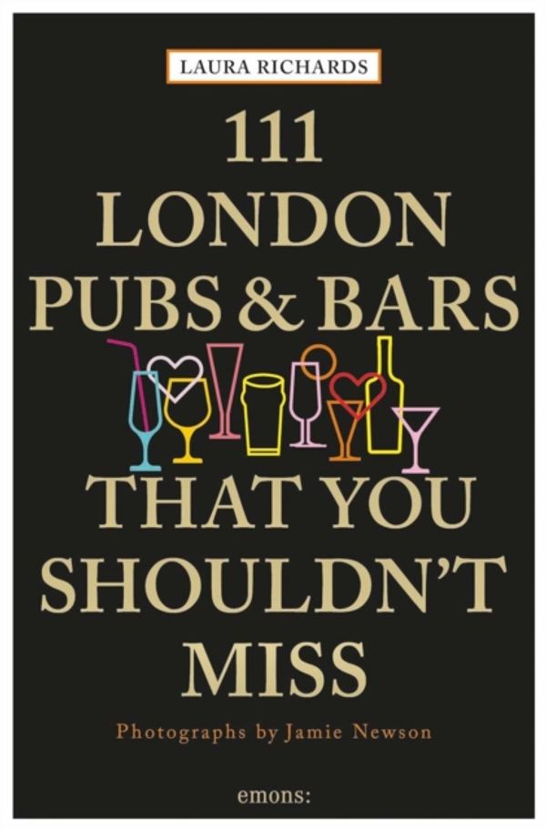 Cover Art for 9783740800215, 111 London Pubs and Bars That You Shouldn't Miss (111 Places/Shops) by Laura Richards