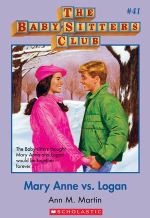Cover Art for 9780545690348, The Baby-Sitters Club #41: Mary Anne vs. Logan by Ann M. Martin