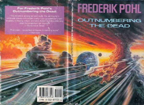 Cover Art for 9780312077556, Outnumbering the Dead by Frederik Pohl