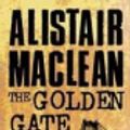 Cover Art for 9780816164776, The Golden Gate by Alistair MacLean