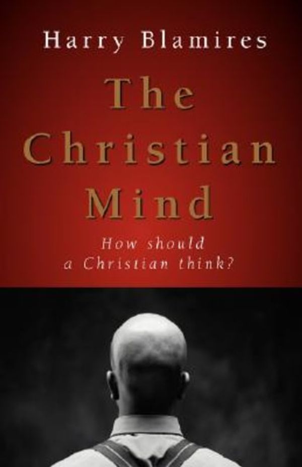 Cover Art for 9781573833233, The Christian Mind by Harry Blamires