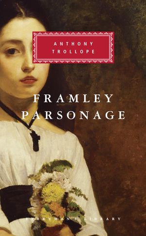 Cover Art for 9780679431336, Framley Parsonage by Anthony Trollope
