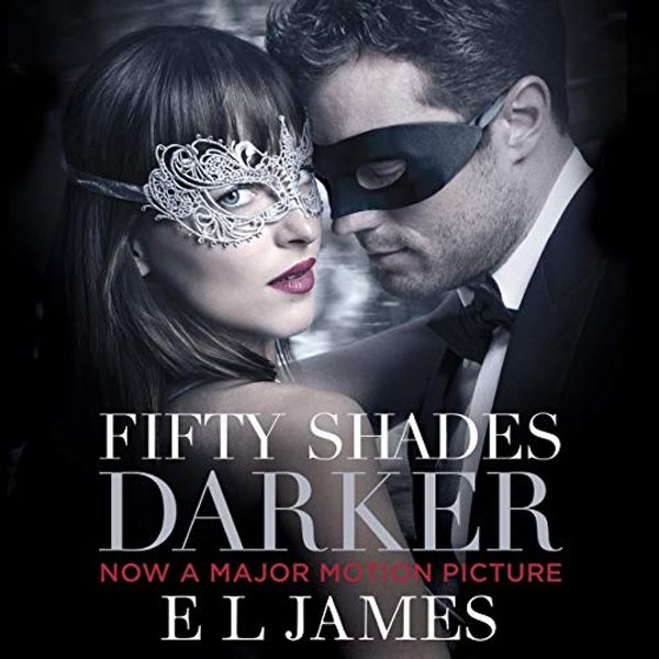 Cover Art for B0081HQ6J8, Fifty Shades Darker: Book Two of the Fifty Shades Trilogy by E. L. James