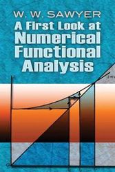 Cover Art for 9780486478821, A First Look at Numerical Functional Analysis by W. W. Sawyer