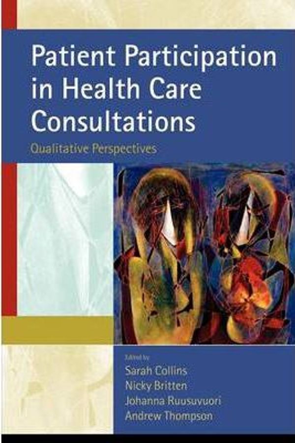 Cover Art for 9780335219643, Patient Participation in Health Care Consultations by Sarah Collins
