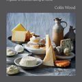 Cover Art for 9781743798768, There's Always Room for Cheese: A Guide to Cheesemaking at Home by Colin Wood