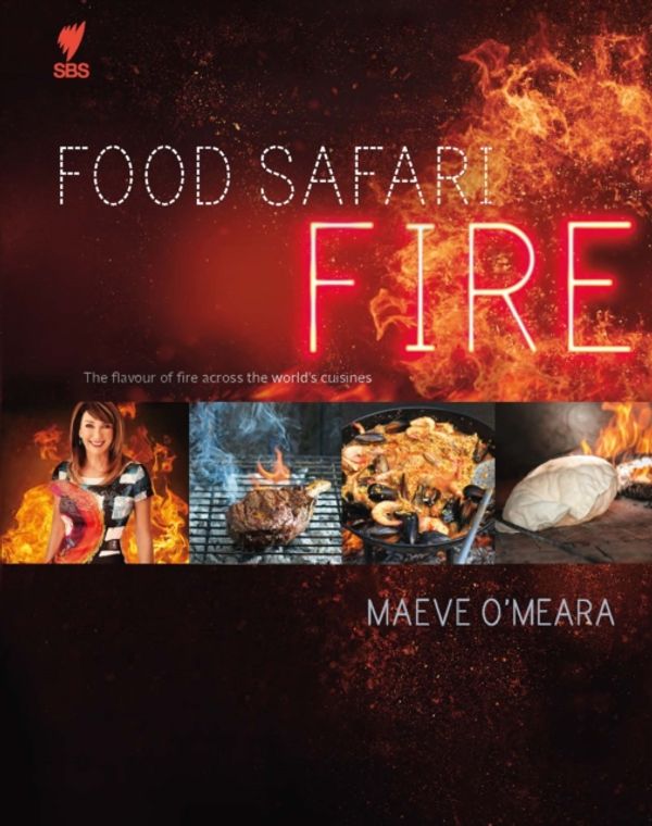 Cover Art for 9781743791066, Food Safari Fire by Maeve O'Meara