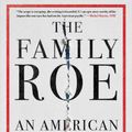 Cover Art for 9781324036074, The Family Roe: An American Story by Joshua Prager