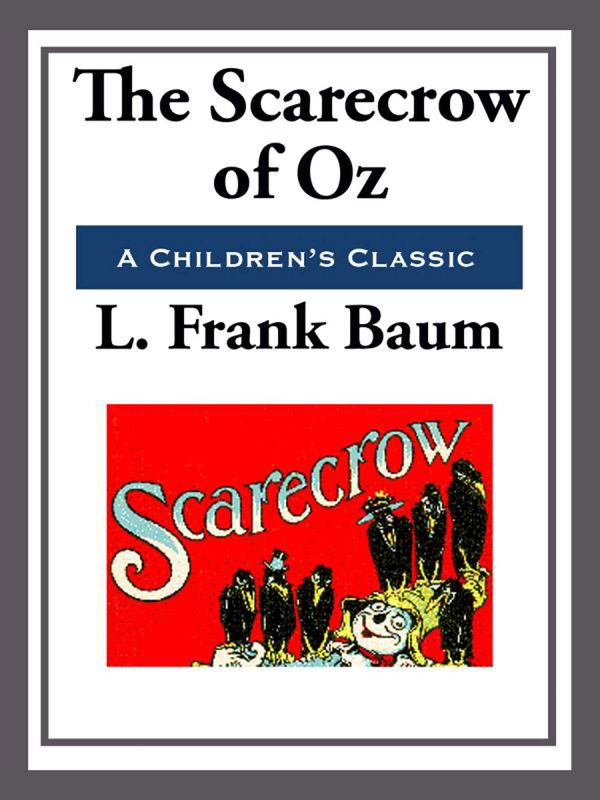 Cover Art for 9781625588166, The Scarecrow of Oz by L. Frank Baum