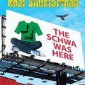 Cover Art for 9781101660522, The Schwa Was Here by Neal Shusterman