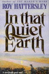 Cover Art for 9780330323031, In That Quiet Earth by Roy Hattersley