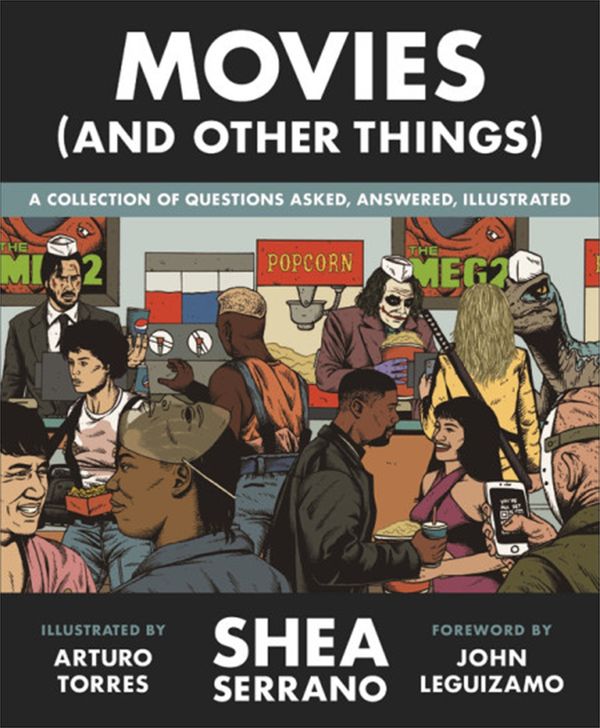 Cover Art for 9781538730195, Movies (and Other Things) by Shea Serrano