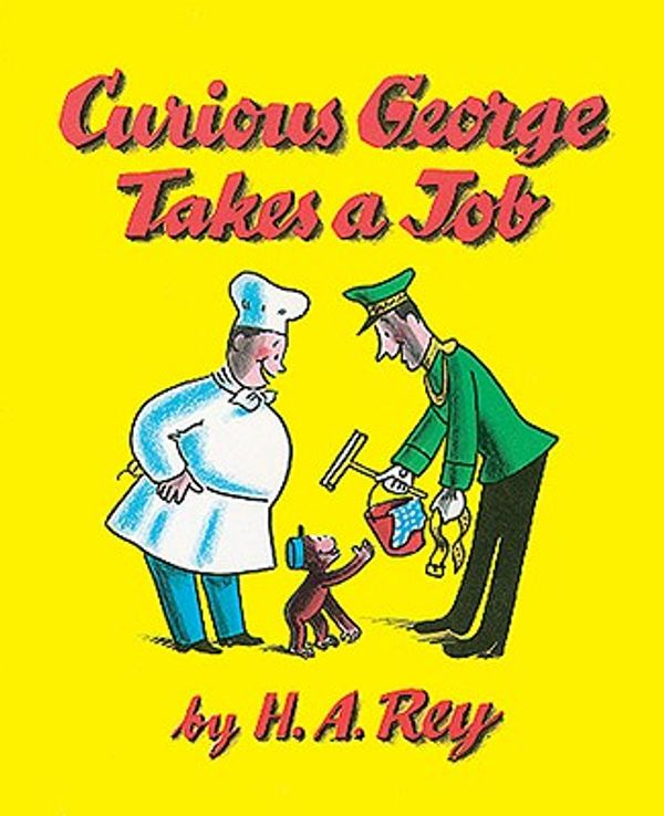 Cover Art for 9780881039856, Curious George Takes a Job by H. A Rey