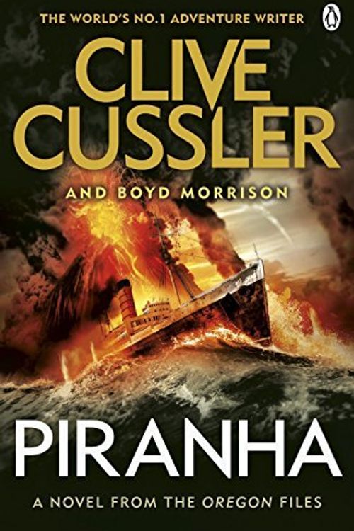 Cover Art for B01MRK4J05, Piranha: Oregon Files #10 (The Oregon Files) by Clive Cussler Boyd Morrison(2016-02-29) by Clive Cussler;Boyd Morrison