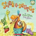 Cover Art for 9781775434733, Stink-o-saurus by Deano Yipadee