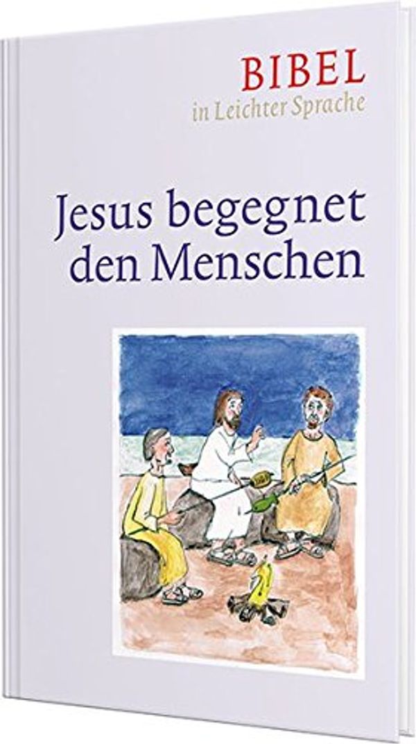 Cover Art for 9783460321991, Jesus begegnet den Menschen: Bibel in Leichter Sprache by Dieter Bauer, Claudio Ettl, Paulis Mels