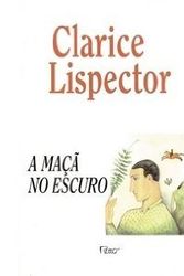 Cover Art for 9780860686057, The Apple in the Dark by Clarice Lispector