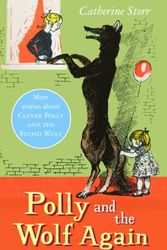 Cover Art for 9781903252383, Polly and the Wolf Again by Catherine Storr