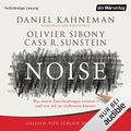 Cover Art for B093TBR49M, Noise (German edition): Was unsere Entscheidungen verzerrt - und wie wir sie verbessern können by Daniel Kahneman, Olivier Sibony, Cass R. Sunstein