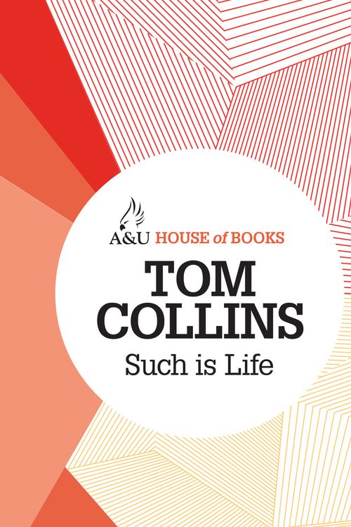 Cover Art for 9781743312735, Such is Life by Tom Collins