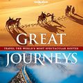 Cover Art for 9781743217184, Great Journeys by Lonely Planet