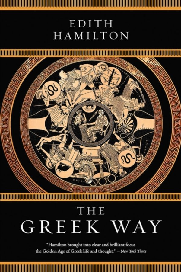 Cover Art for 9780393354447, The Greek Way by Edith Hamilton