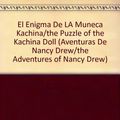 Cover Art for 9789700302881, El Enigma De LA Muneca Kachina/the Puzzle of the Kachina Doll by Carolyn Keene