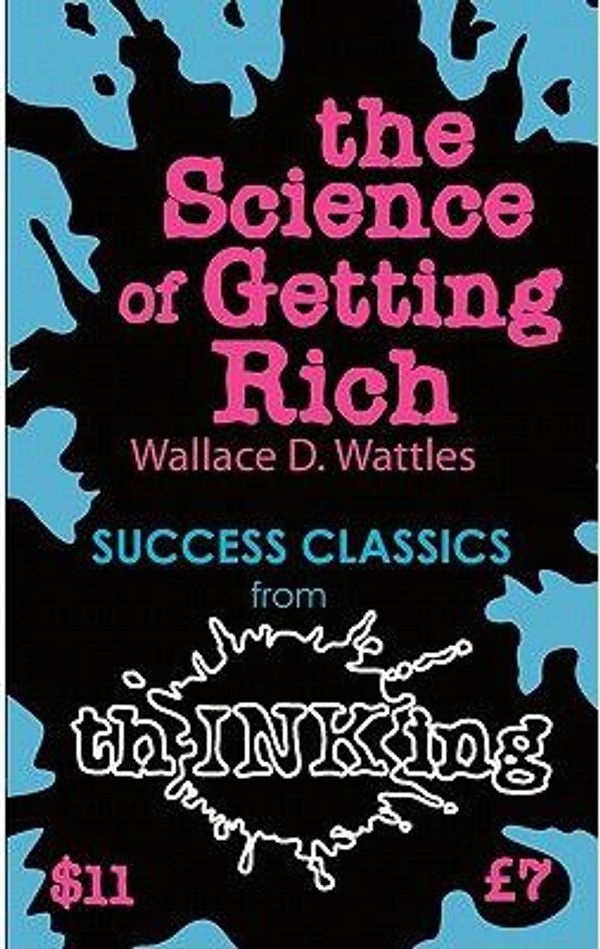 Cover Art for 9781907590030, The Science of Getting Rich by Wallace D. Wattles