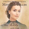 Cover Art for B00WH8RBPA, The Lady and the Mountain Fire (The Mountain Series Book 3) by Misty M. Beller