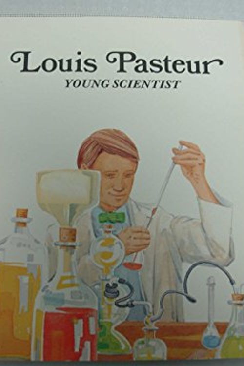 Cover Art for 9780893758530, Louis Pasteur: Young Scientist by Francene Sabin
