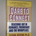 Cover Art for 9780449905401, Dare to Connect by Susan Jeffers