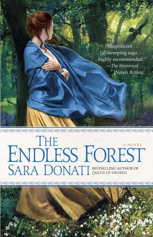 Cover Art for 9780553589917, The Endless Forest by Sara Donati
