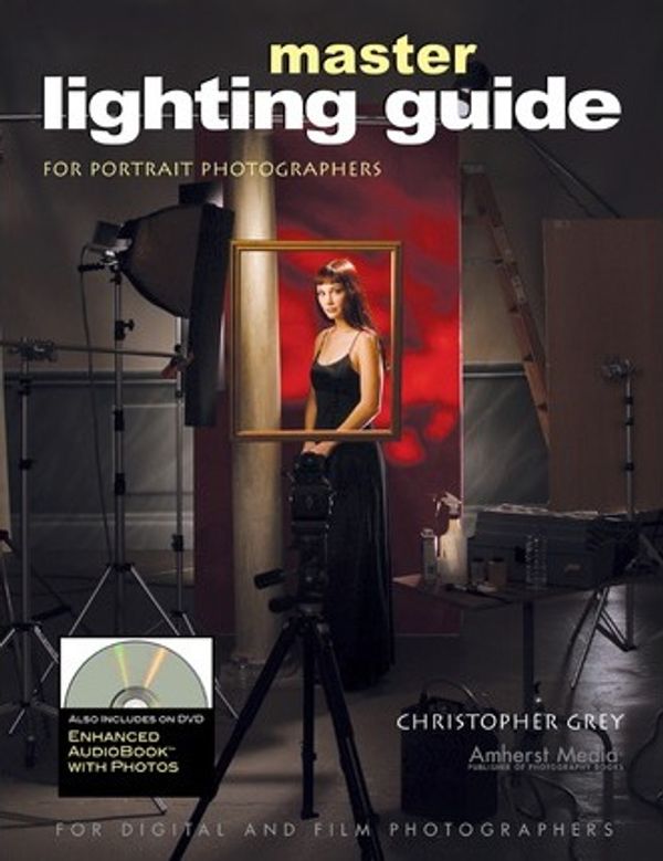 Cover Art for 9781608956777, Master Lighting Guide for Portrait Photographers by Christopher Grey