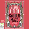 Cover Art for B08BJ1J8ZD, Golden Maze: A Biography of Prague by Richard Fidler