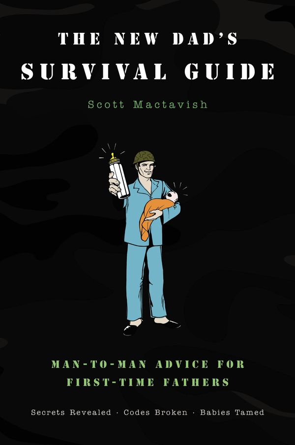 Cover Art for 9780316159951, New Dad's Survival Guide, The by Scott Mactavish