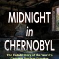 Cover Art for 9781432881108, Midnight in Chernobyl: The Untold Story of the World's Greatest Nuclear Disaster by Adam Higginbotham