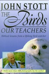 Cover Art for 9780877881544, The Birds, Our Teachers by John R. w. Stott