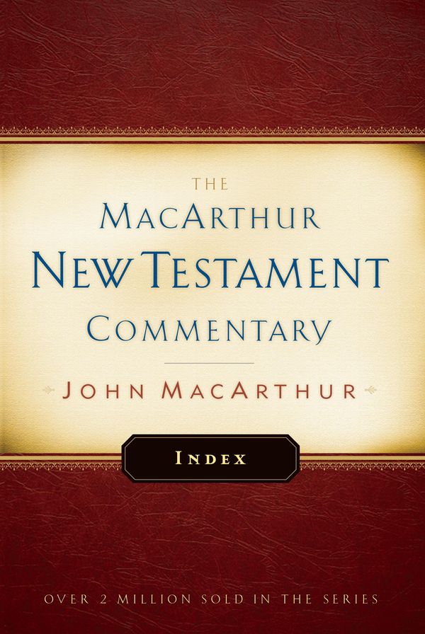 Cover Art for 9780802494535, MacArthur New Testament Commentary Index by John F. MacArthur Jr.