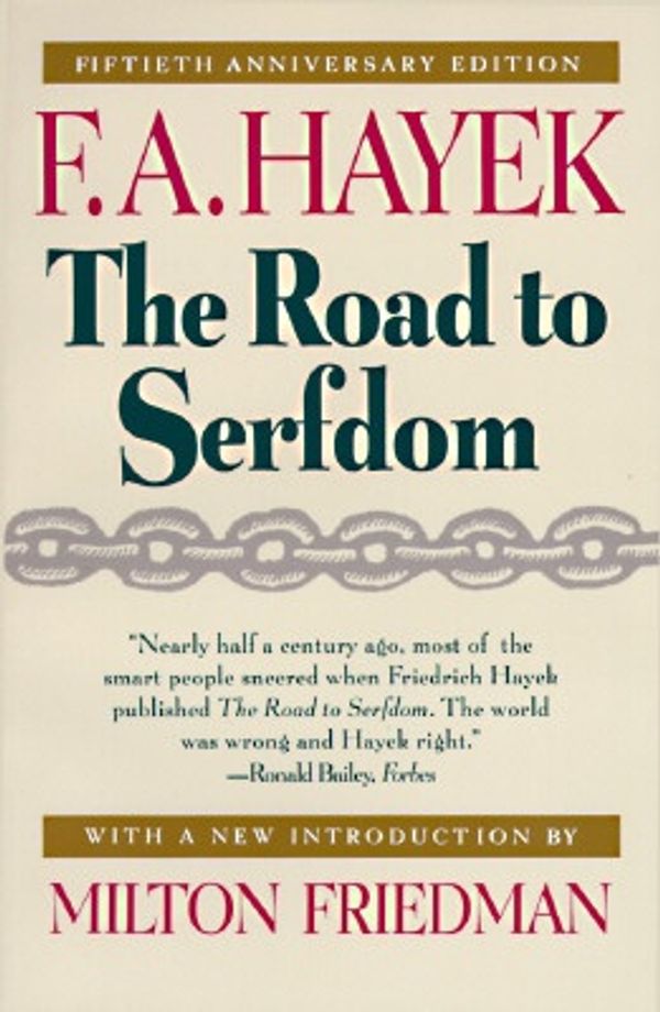Cover Art for 9780226320618, The Road to Serfdom by F. A. Hayek