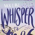 Cover Art for 9781408853856, Whisper to Me by Nick Lake