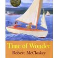 Cover Art for 9780670715138, [TIME OF WONDER BY (AUTHOR)MCCLOSKEY, ROBERT]TIME OF WONDER[HARDCOVER]12-02-1957 by Robert McCloskey